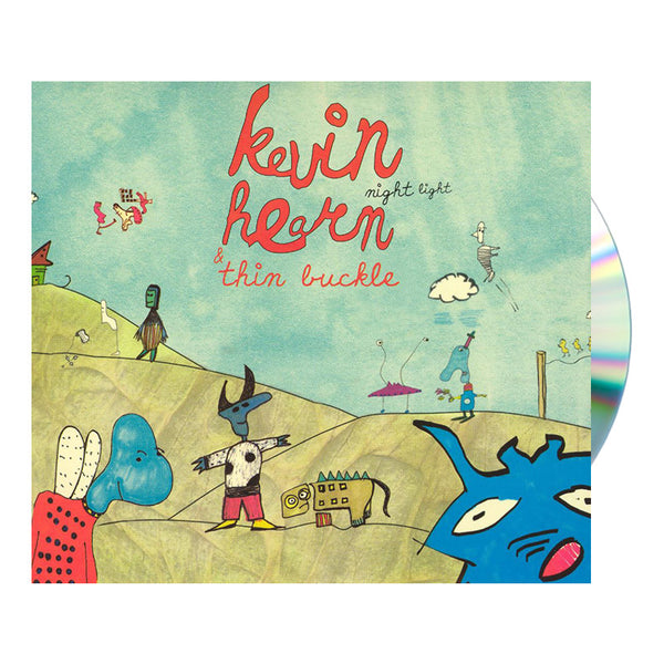 KEVIN HEARN AND THINBUCKLE - NIGHT LIGHT CD